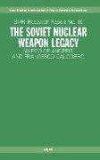 The Soviet Nuclear Weapon Legacy