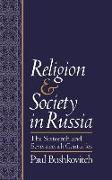 Religion and Society in Russia: The Sixteenth and Seventeenth Centuries