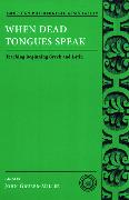 When Dead Tongues Speak: Teaching Beginning Greek and Latin