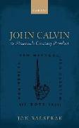 John Calvin as Sixteenth-Century Prophet