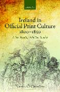 Ireland in Official Print Culture, 1800-1850