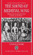 Sound of Medieval Song: Ornamentation and Vocal Style According to the Treatises