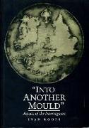 'Into Another Mould': Aspects of the Interregnum