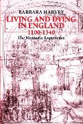 Living and Dying in England, 1100-1540