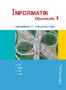 Informatik (Oldenbourg), Ausgabe für die Oberstufe, Band 1, Datenstrukturen und Softwareentwicklung, Schulbuch