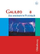 Galileo, Das anschauliche Physikbuch, Ausgabe für Gymnasien in Bayern, 8. Jahrgangsstufe, Schülerbuch