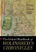 The Oxford Handbook of Holinshed's Chronicles