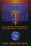 Cosmology and Creation: The Spiritual Significance of Contemporary Cosmology