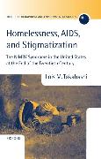 Homelessness, AIDS, and Stigmatization