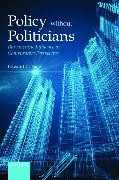 Policies Without Politicians: Bureaucratic Influence in Comparative Perspective