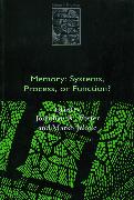 Memory: Systems, Process, or Function?