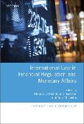 International Law in Financial Regulation and Monetary Affairs