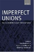 Imperfect Unions: Security Institutions Over Time and Space