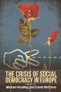 The Crisis of Social Democracy in Europe