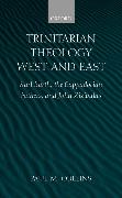 Trinitarian Theology: West and East