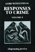Responses to Crime: Volume 4: Dispensing Justice