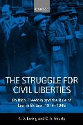 The Struggle for Civil Liberties: Political Freedom and the Rule of Law in Britain, 1914-1945