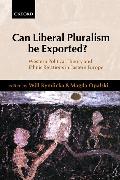 Can Liberal Pluralism Be Exported?: Western Political Theory and Ethnic Relations in Eastern Europe