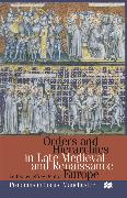 Orders and Hierarchies in Late Medieval and Renaissance Europe