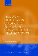 Freedom of Religion Under the European Convention on Human Rights