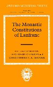 The Monastic Constitutions of Lanfranc