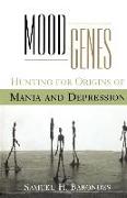 Mood Genes: Hunting for Origins of Mania and Depression