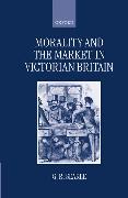 Morality and the Market in Victorian Britain