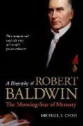 A Biography of Robert Baldwin