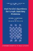 Fast Parallel Algorithms for Graph Matching Problems