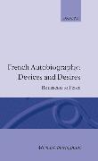 French Autobiography Devices and Desires: Rousseau to Perec