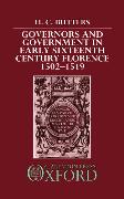 Governors and Government in Early Sixteenth-Century Florence 1502-1519