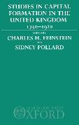 Studies in Capital Formation in the United Kingdom 1750-1920
