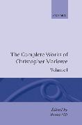 The Complete Works of Christopher Marlowe