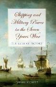 Shipping and Military Power in the Seven Year War, 1756-1763: The Sails of Victory