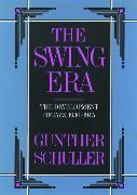 The Swing Era: The Development of Jazz, 1930-1945