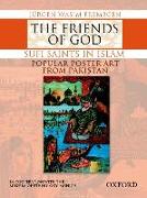 The Friends of God-Sufi Saints in Islam: Popular Poster Art from Pakistan