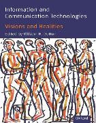 Information and Communication Technologies - Visions and Realities