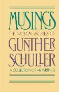 Musings: The Musical Worlds of Gunther Schuller