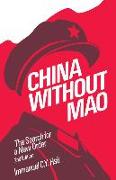 China Without Mao: The Search for a New Order