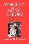 Morality and Moral Theory: A Reappraisal and Reaffirmation