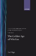 The History of Broadcasting in the United Kingdom: Volume II: The Golden Age of Wireless