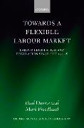 Towards a Flexible Labour Market: Labour Legislation and Regulation Since the 1990s