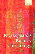 Kierkegaard's Kenotic Christology