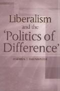 Liberalism and the 'politics of Difference'