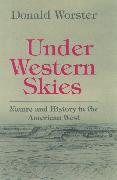 Under Western Skies: Nature and History in the American West