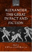 Alexander the Great in Fact and Fiction