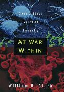 At War Within: The Double-Edged Sword of Immunity