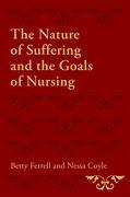 The Nature of Suffering and the Goals of Nursing