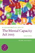 Blackstone's Guide to the Mental Capacity ACT 2005