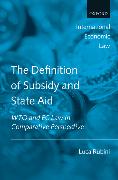 The Definition of Subsidy and State Aid: Wto and EC Law in Comparative Perspective